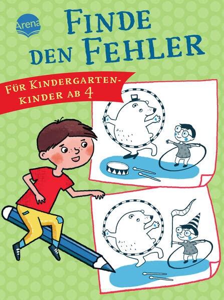 Finde den Fehler. Für Kindergartenkinder ab 4: Rätselspaß mit Fehler-Such-Bildern