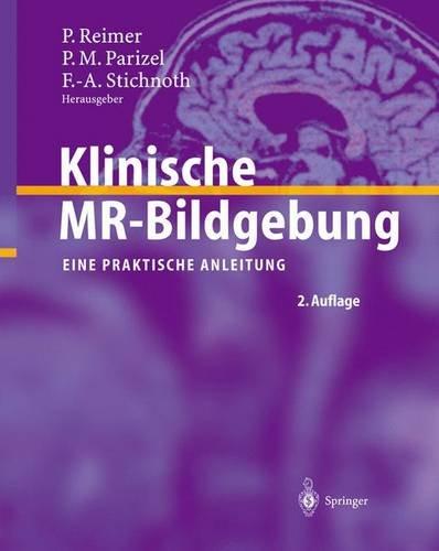 Klinische MR-Bildgebung: Eine praktische Anleitung