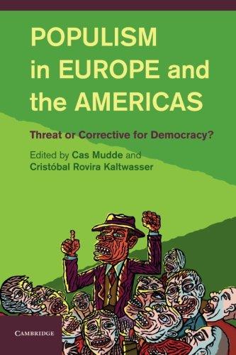 Populism in Europe and the Americas: Threat Or Corrective For Democracy?