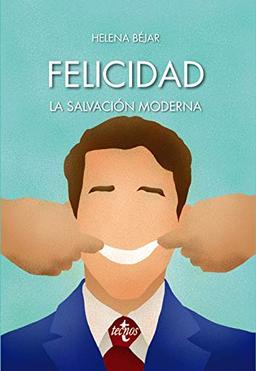 Felicidad : la salvación moderna (Ventana Abierta)