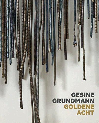 Gesine Grundmann: Goldene Acht