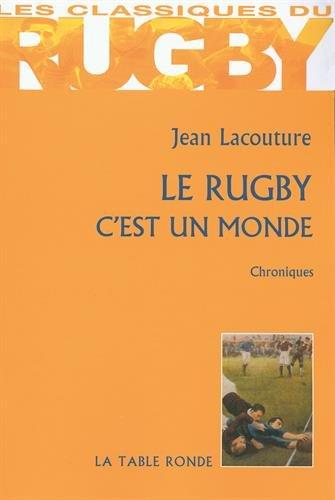 Le rugby, c'est un monde : chroniques