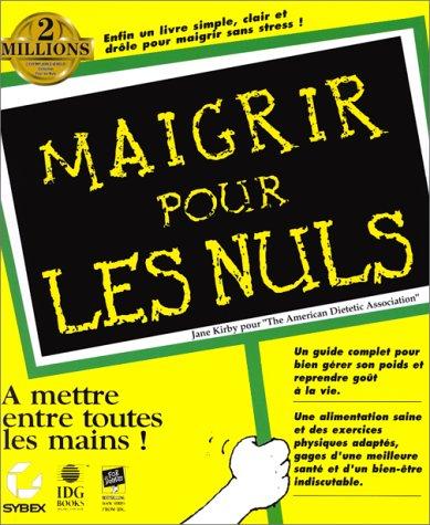 Maigrir pour les nuls