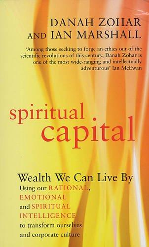 Spiritual Capital: Wealth We Can Live by