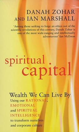 Spiritual Capital: Wealth We Can Live by