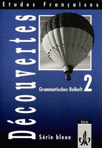 Etudes Francaises, Decouvertes, Serie bleue, Grammatisches Beiheft zu Band 2