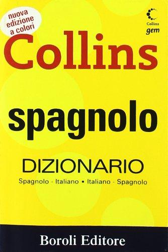 Spagnolo. Dizionario italiano-spagnolo, spagnolo-italiano