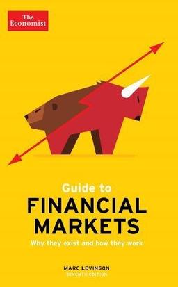 The Economist Guide To Financial Markets 7th Edition (Economist Guides)