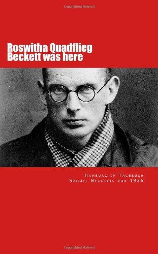 Beckett was here: Hamburg im Tagebuch Samuel Becketts von 1936