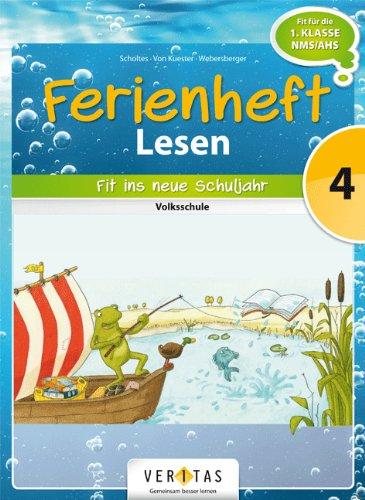 Lesen Ferienhefte: 4. Klasse - Volksschule - Fit ins neue Schuljahr: Ferienheft. Zur Vorbereitung auf die 5. Klasse