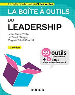 La boîte à outils du leadership : 59 outils clés en main + 4 vidéos d'approfondissement