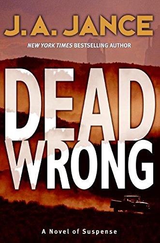 Dead Wrong: A Novel of Suspense (Joanna Brady Mysteries, 12, Band 12)