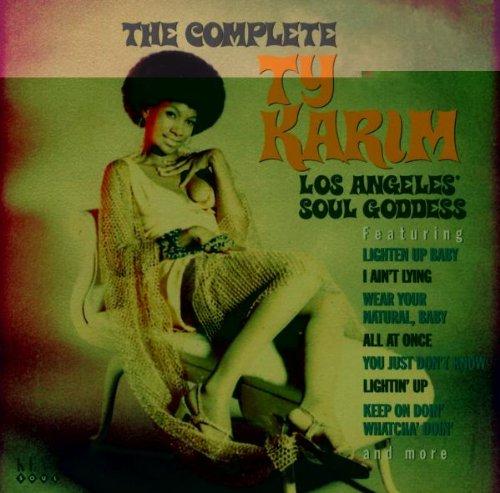 The Complete Ty Karim Los Angeles' Soul Goddess