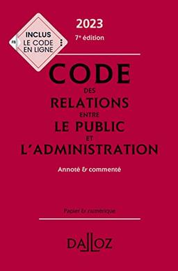 Code des relations entre le public et l'administration 2023 : annoté & commenté