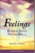 Feelings Buried Alive Never Die