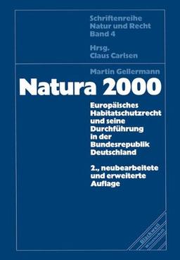 Natura 2000: Europäisches Habitatschutzrecht Und Seine Durchführung In Der Bundesrepublik Deutschland (Schriftenreihe Natur und Recht)