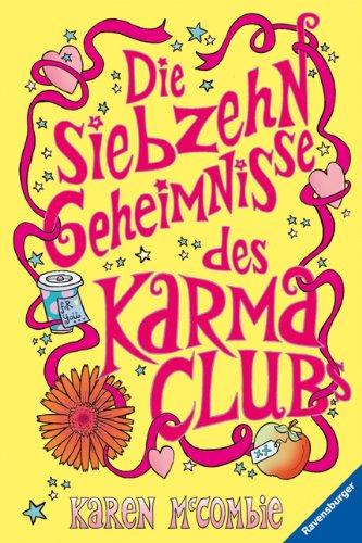 Die siebzehn Geheimnisse des Karma-Clubs