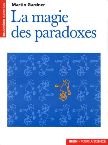 La Magie des paradoxes