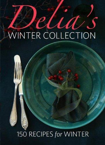 Delia's Winter Collection: 140 Recipes for Winter