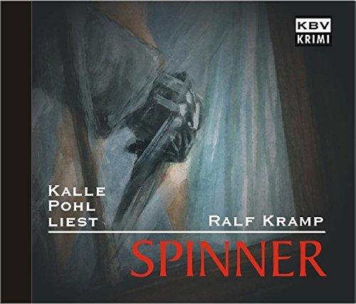 Spinner: Kalle Pohl liest Ralf Kramp (Herbie Feldmann)