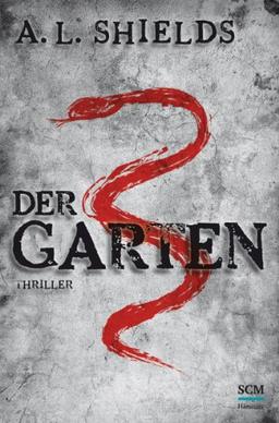 Der Garten: Thriller