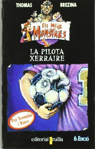 La pilota xerraire (Todos mis monstruos, Band 10)