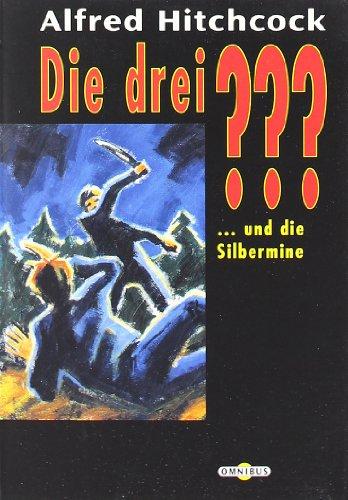 Die drei ??? und die Silbermine