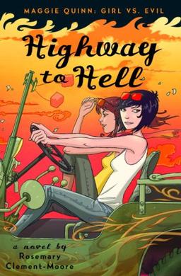 Highway to Hell (Maggie Quinn: Girl Vs Evil)