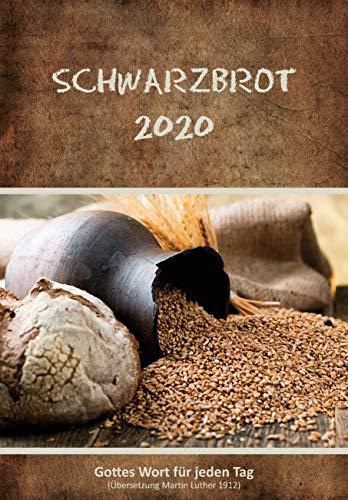 Schwarzbrot 2020: Gottes Wort für jeden Tag