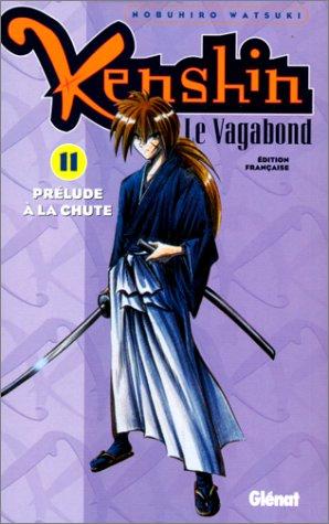 Kenshin, le vagabond. Vol. 11. Prélude à la chute