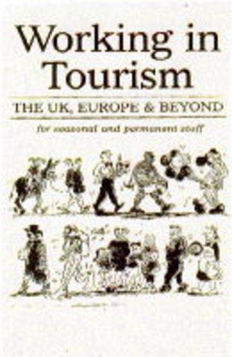 Working in Tourism: The UK, Europe & Beyond: The UK, Europe and Beyond