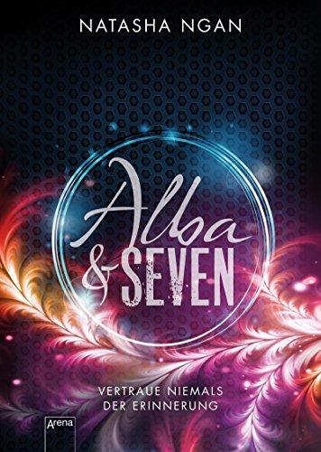 Alba & Seven: Vertraue niemals der Erinnerung