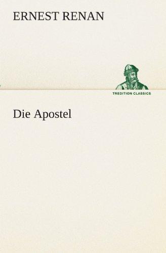 Die Apostel (TREDITION CLASSICS)