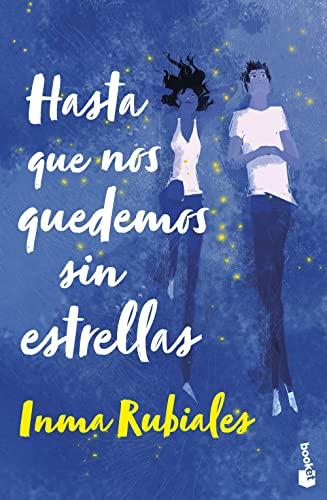 Hasta que nos quedemos sin estrellas (Novela)