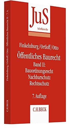 Öffentliches Baurecht Band II: Bauordnungsrecht, Nachbarschutz Rechtsschutz (JuS-Schriftenreihe/Studium, Band 108)