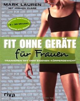 Fit ohne Geräte für Frauen: Trainieren mit dem eigenen Körpergewicht