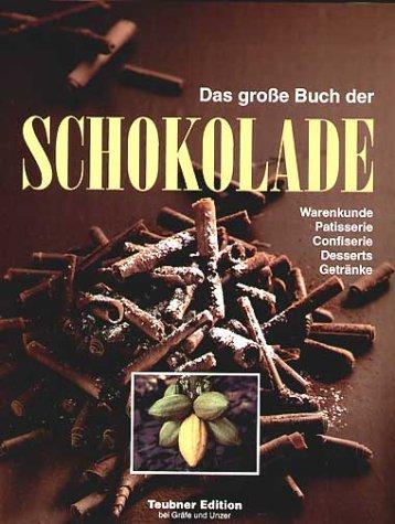 Das große Buch der Schokolade (Teubner Sonderleistung)