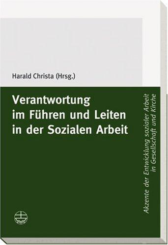 Verantwortung im Führen und Leiten in der Sozialen Arbeit