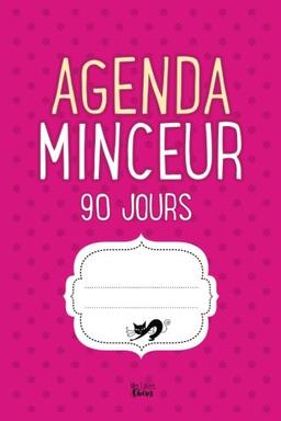 Agenda Minceur 90 jours: Régime Alimentaire Journal à Compléter