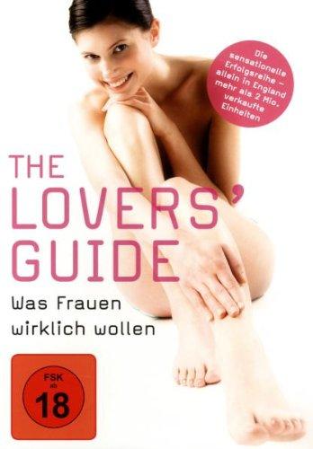 The Lovers' Guide - Was Frauen wirklich wollen