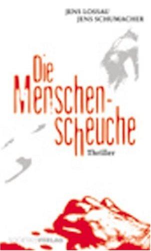 Die Menschenscheuche. Unheimlicher Thriller