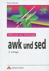 awk und sed. UNIX und seine Werkzeuge