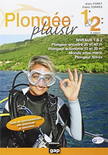 Plongée plaisir. Niveaux 1 & 2