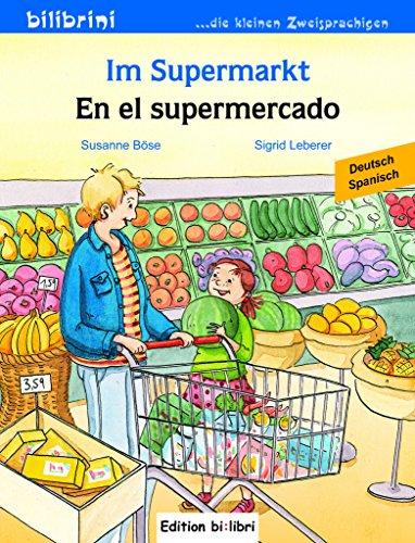 Im Supermarkt: Kinderbuch Deutsch-Spanisch