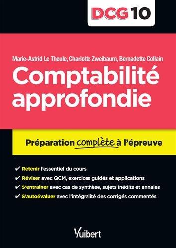 Comptabilité approfondie, DCG 10 : préparation complète à l'épreuve