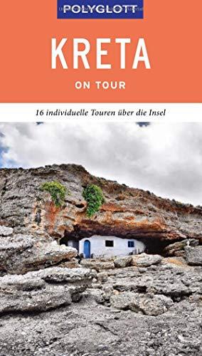 POLYGLOTT on tour Reiseführer Kreta: 16 individuelle Touren über die Insel