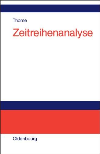 Zeitreihenanalyse: Eine Einführung für Sozialwissenschaftler und Historiker