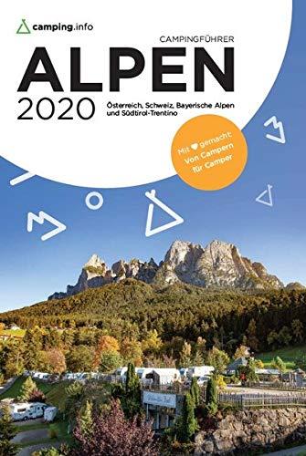 Camping.info Campingführer Alpen 2020: Österreich, Schweiz, Bayerische Alpen und Südtirol-Trentino