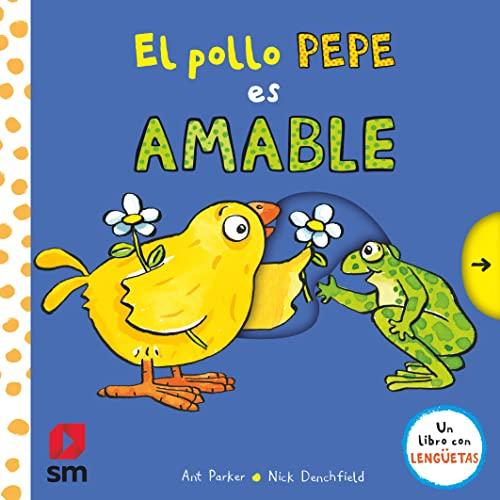 El pollo Pepe es amable (El pollo Pepe y sus amigos)