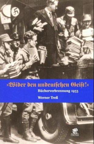 Wider den undeutschen Geist. Bücherverbrennung 1933